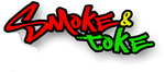 Smoke and Toke